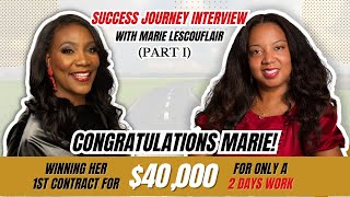 How Marie Lescouflair Won Her First Government Contract  Success Journey Interview Part I [upl. by Drummond]