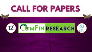 Call for Papers  ComFin Research  October 2024 Issue [upl. by Moureaux]