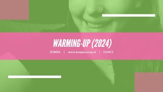 Warmingup 2024  Zumba  Keep Dancing [upl. by Farman]