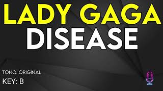 Lady Gaga  Disease  Karaoke Instrumental [upl. by Kenn]