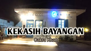 Street Vlog  KEKASIH BAYANGAN Lirik cover  Cakra Khan [upl. by Novyar]