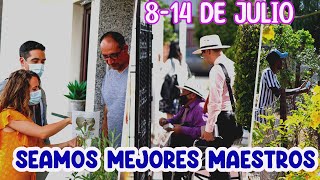 SEAMOS MEJORES MAESTROS DE LA SEMANA DEL 08 AL 14 DE JULIO [upl. by Nylidnarb]