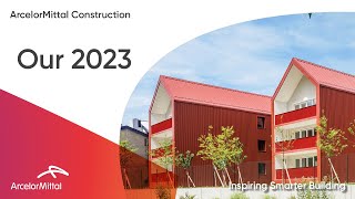 ArcelorMittal Constructions Highlights of 2023 [upl. by Gnues208]