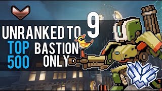 UNRANKED TO TOP 500 BASTION ONLY EPS 9  Kragie [upl. by Rasecoiluj]