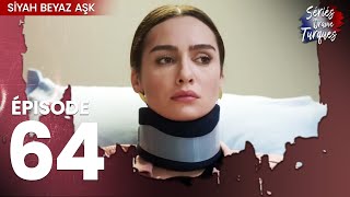 Siyah Beyaz Aşk  Épisode 64 [upl. by Hguh108]