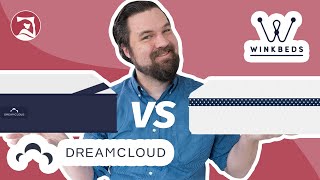 WinkBed vs DreamCloud Mattress Review  Which Should You Get [upl. by Bebe]