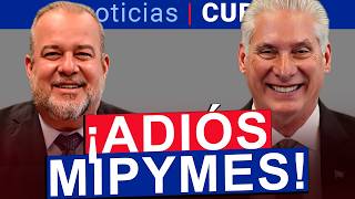 🥹 ¿El FIN de las MIPYMES en CUBA ¡Gobierno cancela la venta mayorista ¿Qué pasará AHORA 🤔 [upl. by Ailyn]