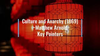 Culture and Anarchy Key Ideas by Matthew Arnold [upl. by Grand994]