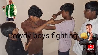 part 1 rowdy boys fight [upl. by Haveman]