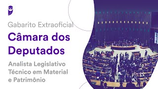 Gabarito Extraoficial Câmara dos Deputados – Analista Legislativo – Técnico em Material e Patrimônio [upl. by Kelvin]