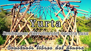 YURTAS Modernas  Como construir una Yurta paso a paso Construcción Ecológica parte 1 [upl. by Latoyia]