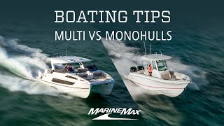 Mono vs Multihulls  Boating Tips [upl. by Melliw]