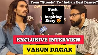 Exclusive interview of Varun Dagar  Shortlisted contestant  Indias Best Dancer Season 2 [upl. by Yellek]