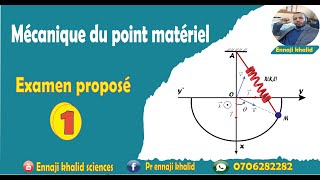 Examen proposé 1 Mécanique du point matériel [upl. by Ahders694]