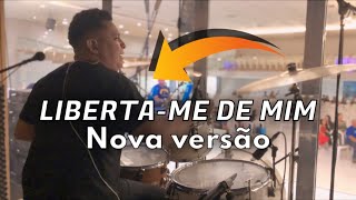 NOVA VERSÃO 🔥 LIBERTAME DE MIM  EDI SHAO DRUM COVER🥁 [upl. by Jareen]