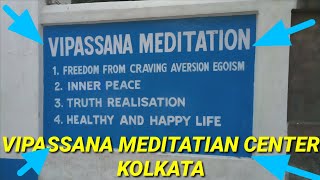 Vipassana Meditation Centre Kolkata  Kolkata Vipassana Centre  By Indian Vlogger M Kumar [upl. by Englis]