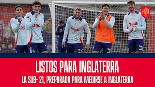 La sub21 lista para medirse a Inglaterra  🔴 SEFUTBOL [upl. by Imelda]