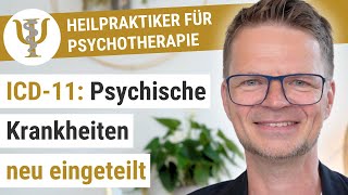 ICD11 – Wo findet sich was Die neue Ordnung  Heilpraktiker für Psychotherapie HPP [upl. by Roseanne394]