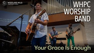 WHPC Worship Band  Your Grace Is Enough [upl. by Colinson955]