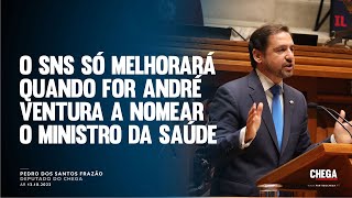 O SNS só melhorará quando for André Ventura a nomear o Ministro da Saúde [upl. by Roosevelt]