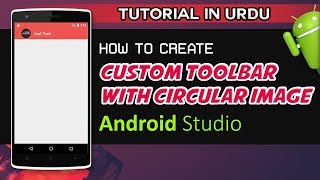 Android Studio Tutorial  How to Create Custom Toolbar With Circular Image [upl. by Cheadle574]