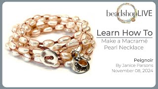 Free Tip Friday Make a Macramé Pearl Necklace [upl. by Calabresi]