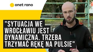 quotSytuacja we Wrocławiu jest dynamiczna Trzeba trzymać rękę na pulsiequot [upl. by Lashonde]