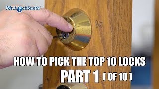 How To Pick The Top 10 Locks  Part 1 out of 10  Mr Locksmith™ Video [upl. by Otxis]