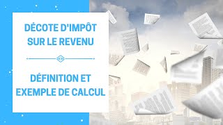 Décote dimpôt sur le revenu  Définition et Exemple de calcul Réduction de limpôt [upl. by Loise747]