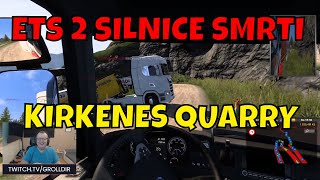 ETS 2 SILNICE SMRTI V TRUCKERS MP  PROMODS KIRKENES QUARRY [upl. by Elyrehc]