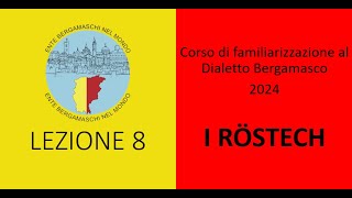 Corso di Dialetto Bergamasco 2024  Lezione 8 [upl. by Najar137]