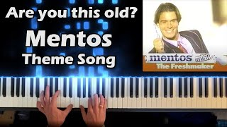 Mentos commercial theme on piano [upl. by Milli]