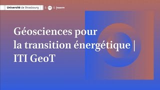 ITI  Géosciences pour la transition énergétique [upl. by Fleck]