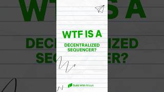 WTF is a Decentralized Sequencer [upl. by Odinevneib944]