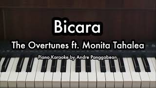 Bicara  The Overtunes ft Monita Tahalea  Piano Karaoke by Andre Panggabean [upl. by Ruffo]