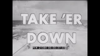 US NAVY SUBMARINE HISTORY amp TRAINING DOCUMENTARY FILM 19001954 quotTAKE ER DOWNquot 21384 [upl. by Vander]