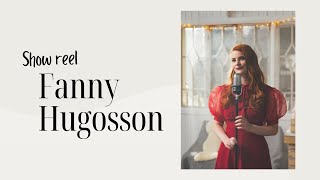 Fanny Hugosson ⋆ Singing Showreel ⋆ 2024 [upl. by Camus]