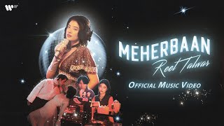 MEHERBAAN  Official Music Video  Reet Talwar [upl. by Ahtelahs]