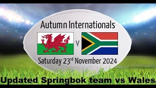 Updated Springbok team to face Wales 23 11 2024 [upl. by Ibbed]