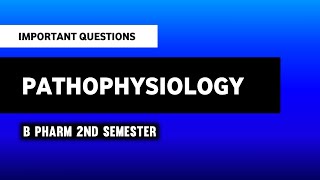 Pathophysiology  B Pharm 2nd Semester  Important Questions  Imperfect Pharmacy [upl. by Ennairb347]