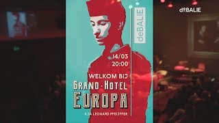 Grand Hotel Europa met Ilja Leonard Pfeijffer [upl. by Nahta]