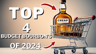 Top 4 Budget Bourbons in 2024 [upl. by Tham]