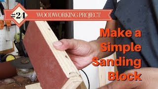 Make a Simple Sanding Block [upl. by Jeuz]