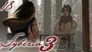 Syberia 3 Part 18  PC Gameplay Walkthrough  Adventure Game Lets Play [upl. by Mellicent]