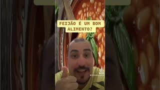 FEIJÃO É UM BOM ALIMENTO [upl. by Knitter]