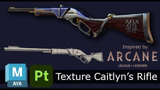 Texturing Caitlyns Rifle from Arcane  Substance Painter to Maya Workflow  Part 4 [upl. by Tychonn]