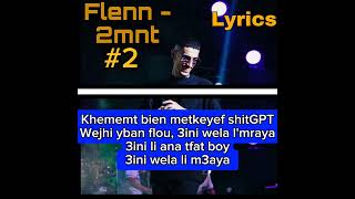 Flenn 2mnt2 Lyrics كلمات [upl. by Yklam19]