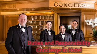 Duties and Responsibilities of a Concierge in Five Star Hotel [upl. by Enimzzaj]