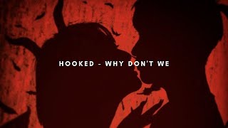 Hooked  Why Dont We  TraduçãoLegendado [upl. by Ayanal]