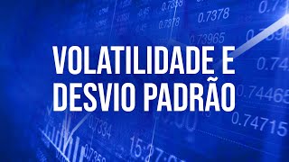 COMO CALCULAR A VOLATILIDADE  Indicadores de mercado [upl. by Ailehs]